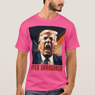 Camiseta Trump Nunca Entregue Trump Mugshot Nunca Sobreviva