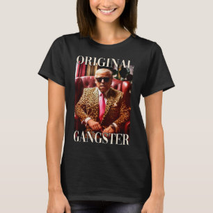 Camiseta Trump Original Gangster Funny Donald Trump 2024