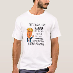 Camiseta Trump Padre Funny Pai Dia de os pais de Aniversár