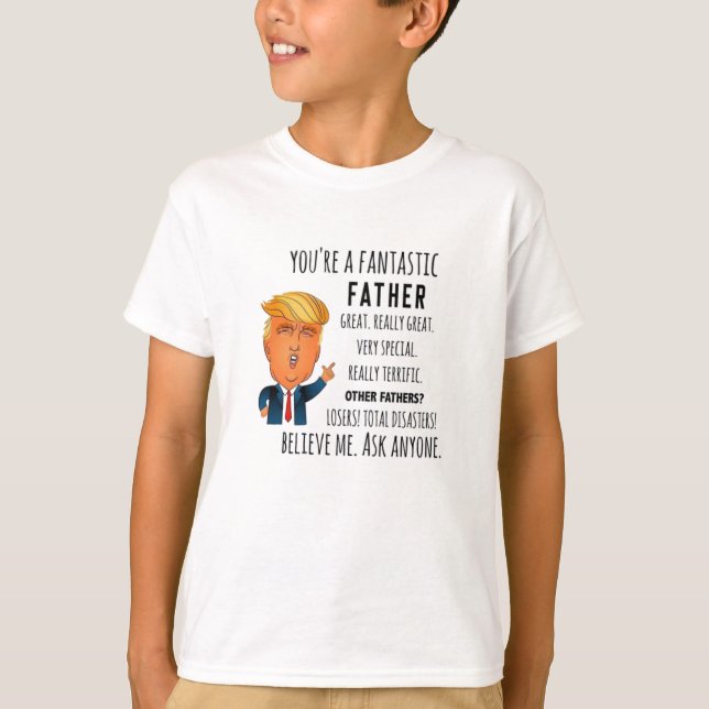 Camiseta Trump Padre Funny Pai Dia de os pais de Aniversári (Frente)