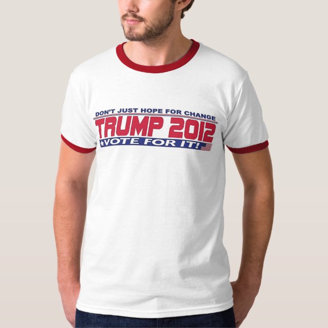 Camiseta Trump para a mudança real 2012 (Frente)