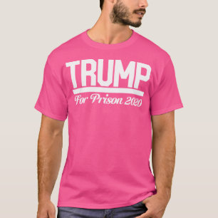 Camiseta Trump Para A Prisão 2020