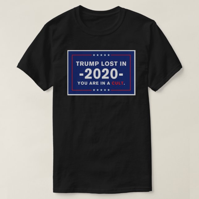 Camiseta Trump perdeu em 2020. Você está num culto. Vinheta (Frente do Design)