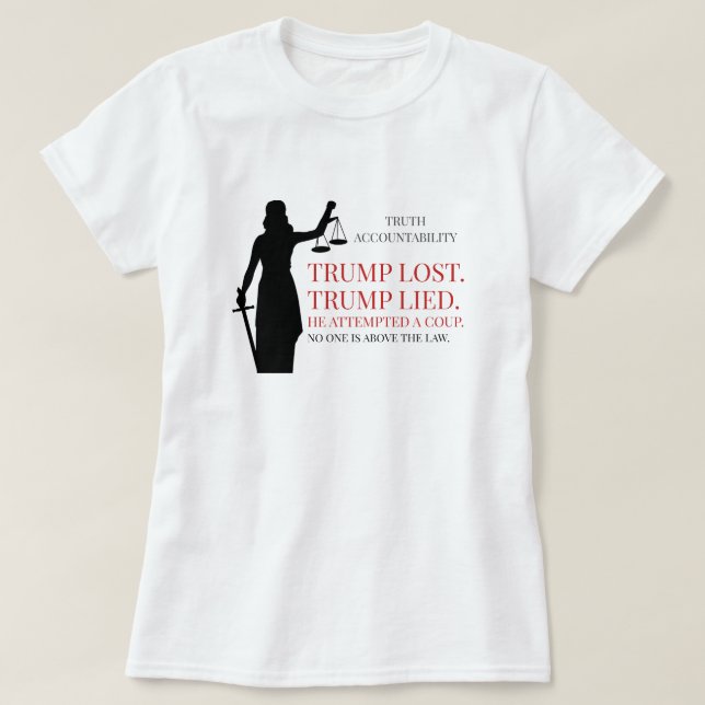 Camiseta Trump Perdeu Ninguém Morreu Acima da Lei (Frente do Design)