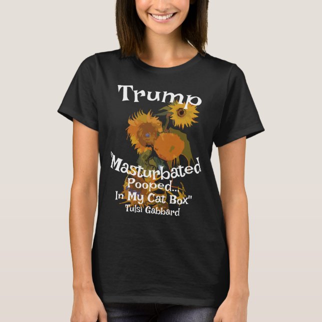 Camiseta Trump Pooped Masturbated Sock Drawer Tulsi Gabbard (Frente)