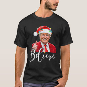 Camiseta Trump Santa Claus Acredita Na Engraçada Armadilha