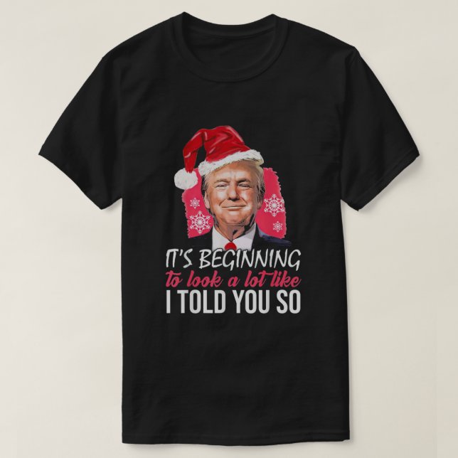 Camiseta Trump Santa Hat Eu Te Disse (Frente do Design)