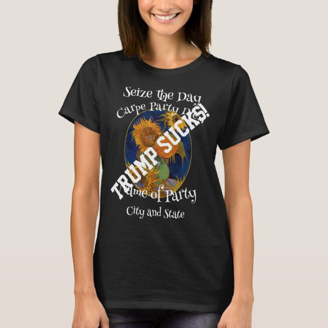 Camiseta Trump Seize the Day Carpe Party Diem (Frente)