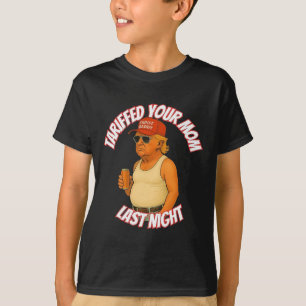 Camiseta Trump Tarifou Sua Mãe Ontem À Noite Pai 2