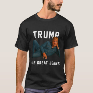 Camiseta Trump Tem Ótimas Calças Meme Engraçado _1