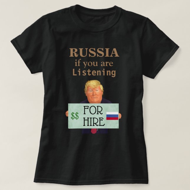 Camiseta Trump trabalhará para a Rússia T-Shirt (Frente do Design)
