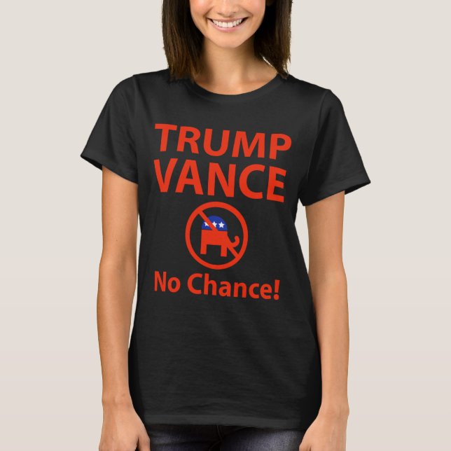 Camiseta Trump Vance No Chance (Frente)