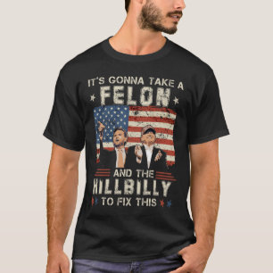 Camiseta Trump Vance Vai Pegar Um Felon E Um Caipira