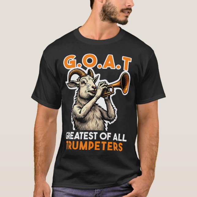 Camiseta Trumpeter Saying Goat Greatest Off All Trumpeters (Frente)
