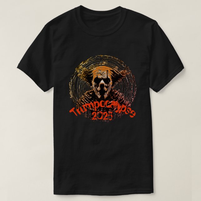 Camiseta Trumpocalypse 2025 (Frente do Design)
