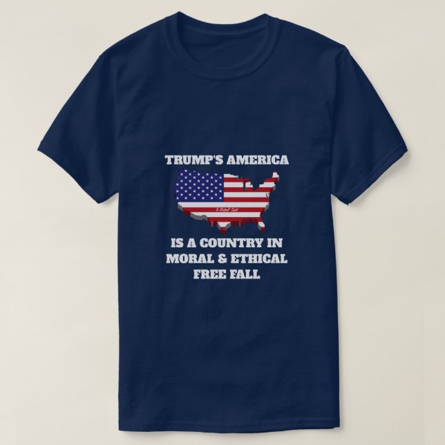 Camiseta Trump's America (Moral FreeFall)- A MisterP Shirt (Frente do Design)