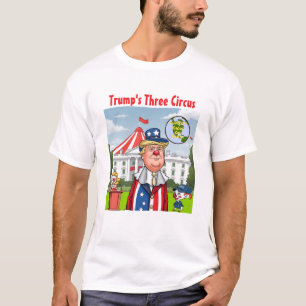 Camiseta Trump's Three Ring Circus