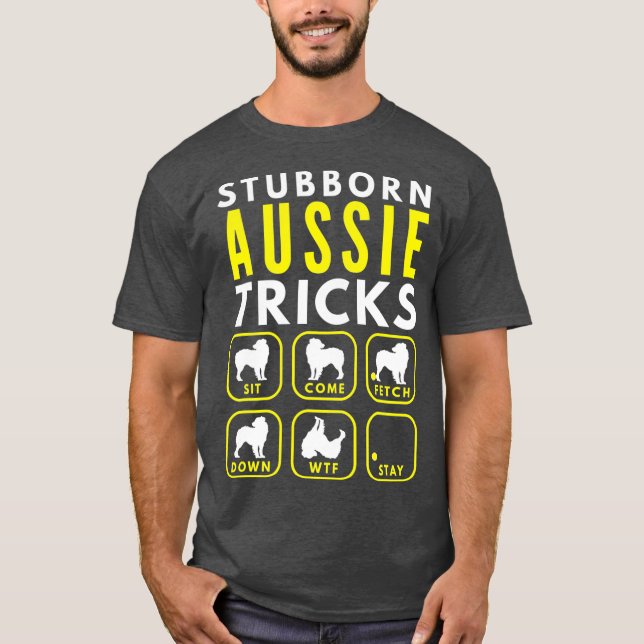 Camiseta Truques Aussianos Stubborn - Formação de Cães (Frente)