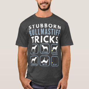 Camiseta Truques Bullmastiff Stubborn - Formação de cães