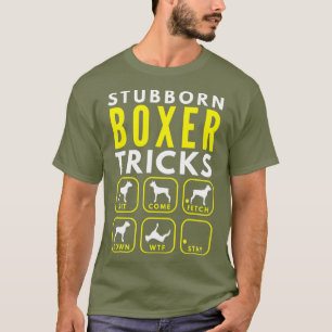 Camiseta Truques de Boxer Stubborn - Formação de Cães