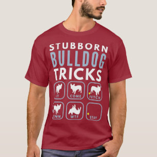 Camiseta Truques de Bulldog Ingleses Teimosos - Formação