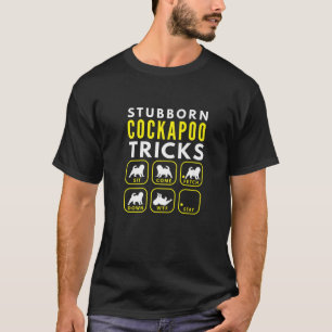 Camiseta Truques de Cockapoo Stubborn - Formação de Cães