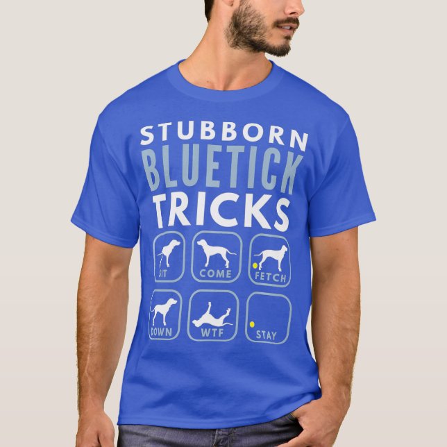 Camiseta Truques de Contorno de Bluetick Stubborn - Premium (Frente)
