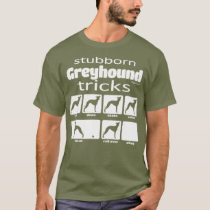 Camiseta Truques de Greyhound Stubborn