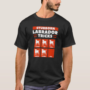 Camiseta Truques de Labrador Teimoso Pega Senta Rola Sacode