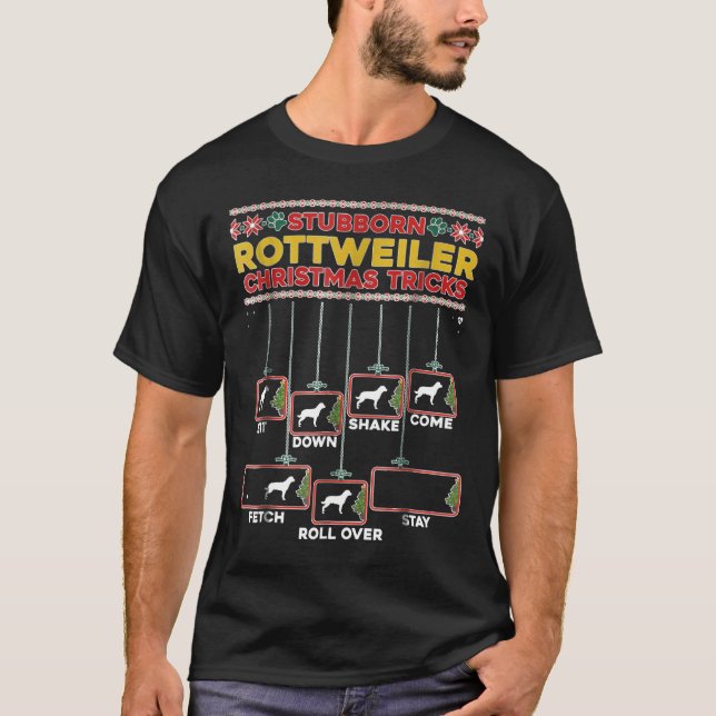 Camiseta Truques de Xmas Rottweiler Stubborn (Frente)