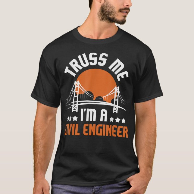 Camiseta Truss Me Sou um Engenheiro Civil - Con Construtor  (Frente)