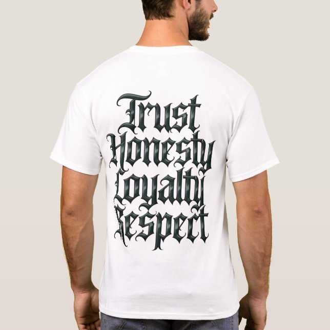 Camiseta Trust Honesty Loyalty Respect (Verso)