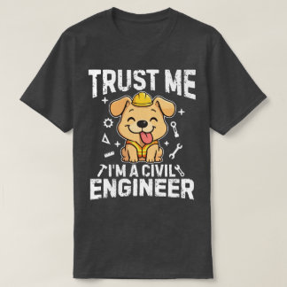 Camiseta Trust me, I'm a civil engineer