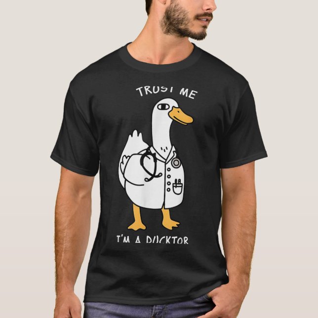 Camiseta Trust Me I'm A Ductor Whimsical Duck Doctor Animal (Frente)