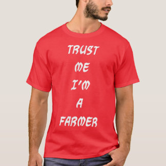 Camiseta Trust me I'm a farmer 