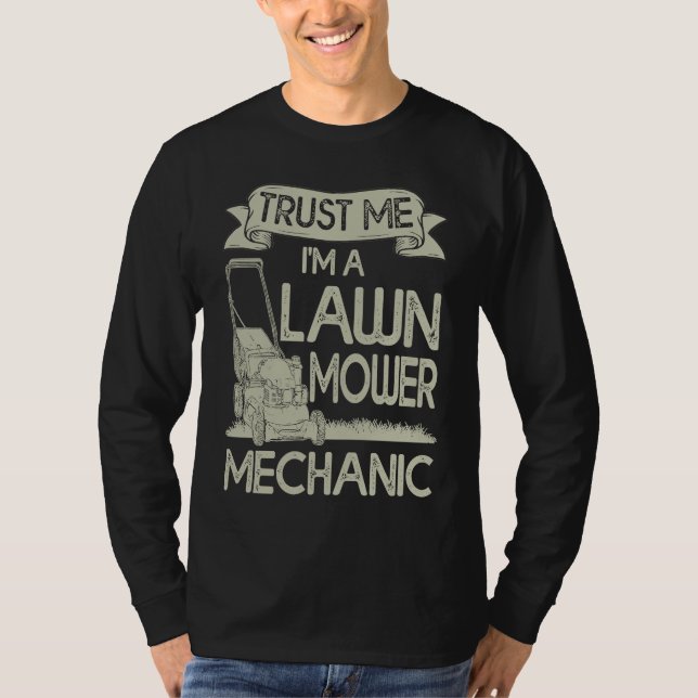 Camiseta Trust Me I'm a Lawn Mower Gardening Lawn Care Land (Frente)