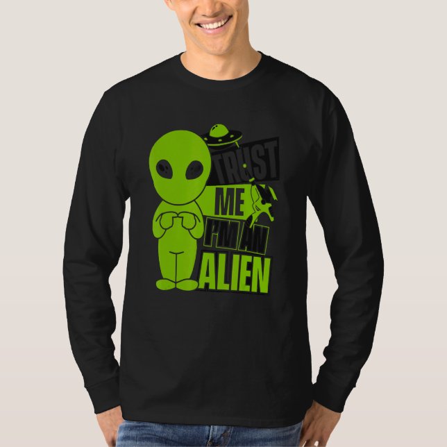 Camiseta Trust Me I'm An Alien Ufo Conspiracy Alien (Frente)