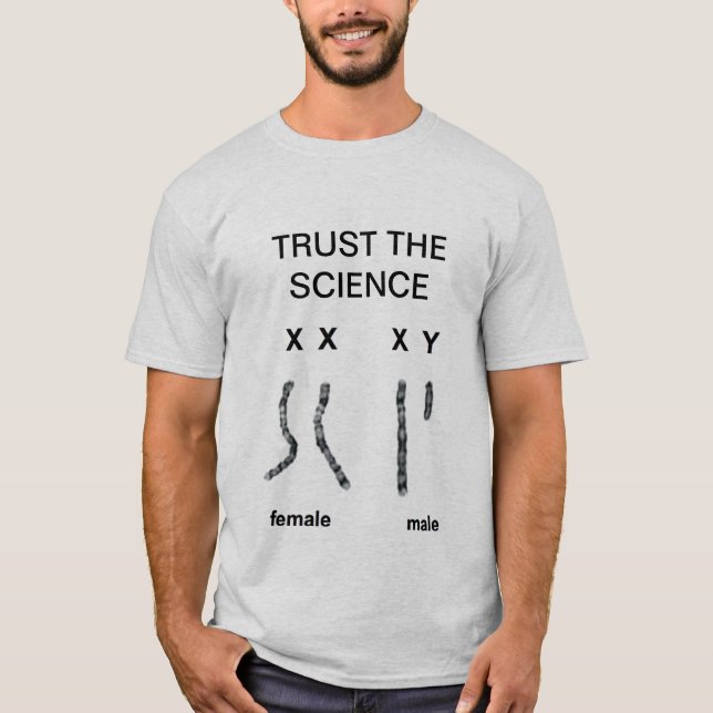 Camiseta Trust the Science (Male & Female Chromosomes) (Frente)