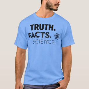 Camiseta Truth Facts Science 2493