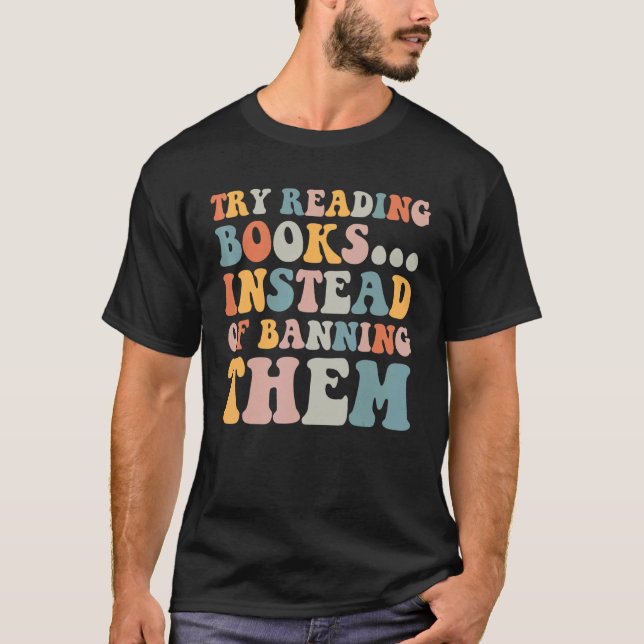 Camiseta try reading books instead of banning them Groovy B (Frente)