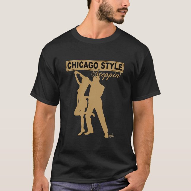 Camiseta TShirt de Steppin do estilo de Chicago (Frente)