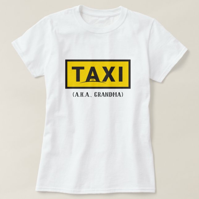 Camiseta Tshirt do táxi (AKA avó) (Frente do Design)