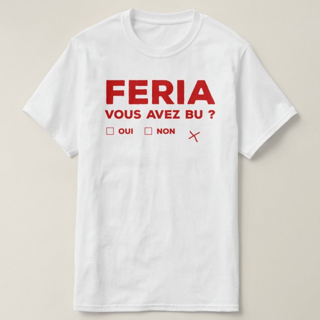 Camiseta Tshirt feria alcool humour Bayonne (Frente do Design)