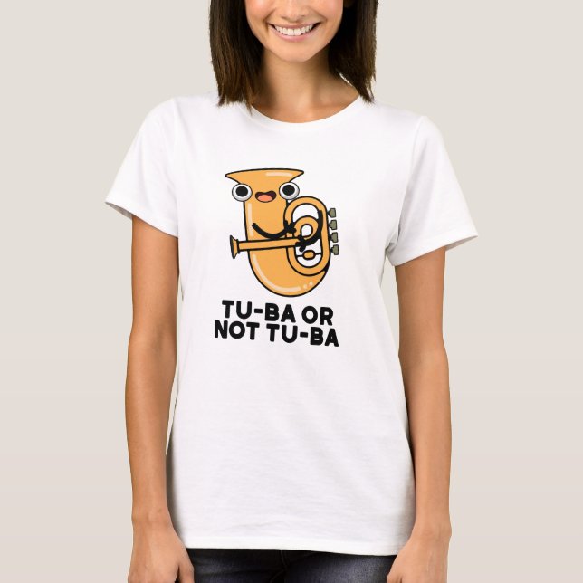 Camiseta Tu-ba Ou Não Tu-ba Funny Shakespeare Tuba Pun (Frente)