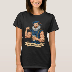 Camiseta Tu Chegas a Levantar Pesos Halterofilismo Shakespe