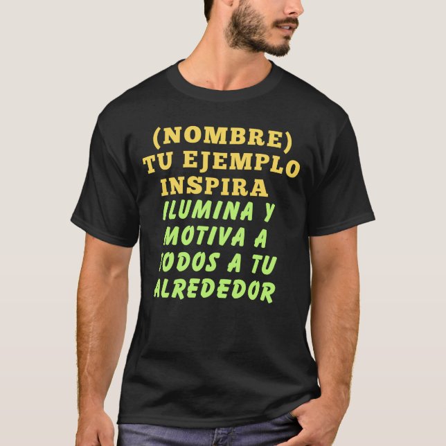 CAMISETA TU EJEMPLO INSPIRA REGALO PERSONALIZADO (NOMBRE) (Frente)