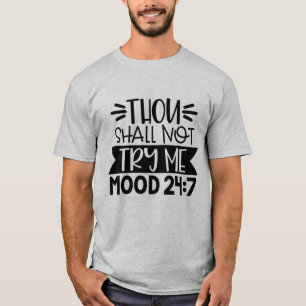 Camiseta Tu Não Me Testarás, Humor 24:7, Engraçado Sarcásti
