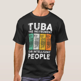 Camiseta Tuba O Instrumento Para Música de Pessoas Intelige