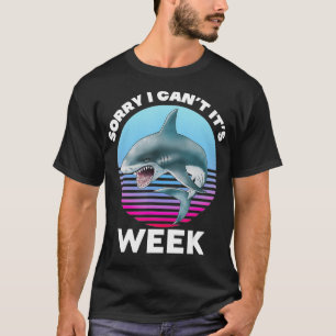 Camiseta Tubarão Engraçado Desculpa Não Ter A Semana Do