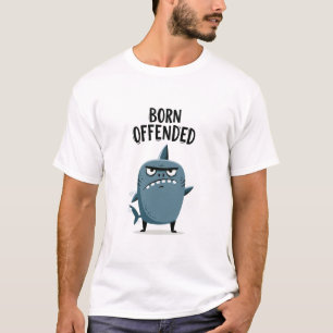 Camiseta Tubarão Engraçado Irritado Nasceu Ofendido Present